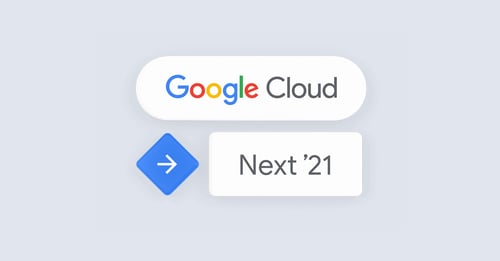Google Cloud Next '21: 5 must-see sessions